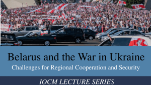 IOCM Belarus Lecture - Ukraine War